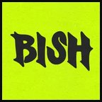 BISH GANG